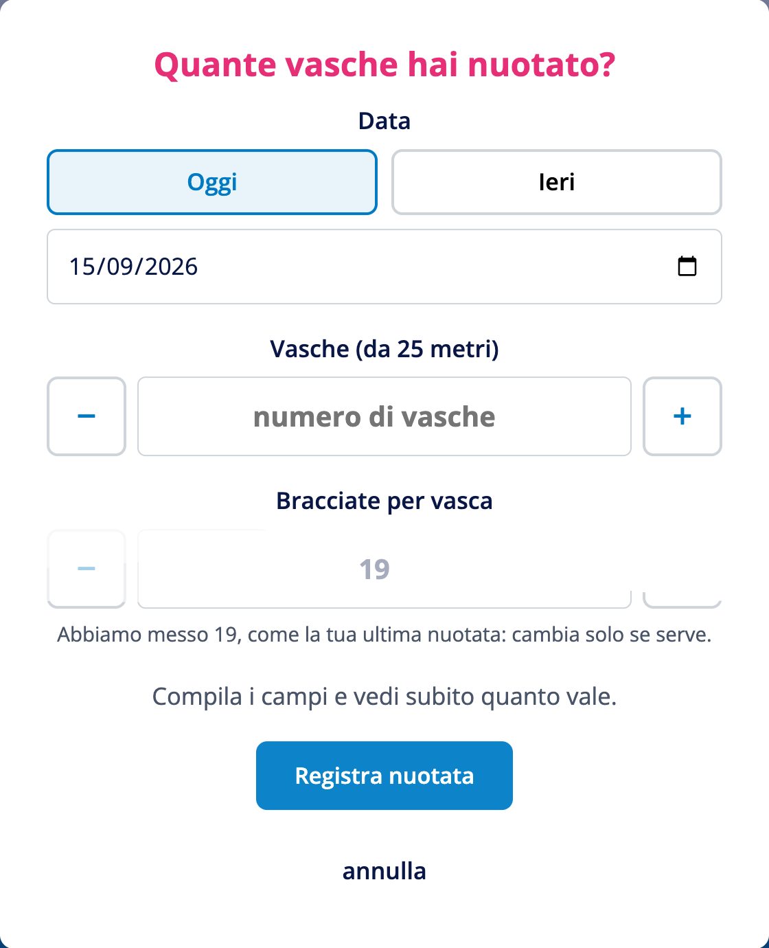 La finestra per registrare: tre campi e il punteggio calcolato subito.